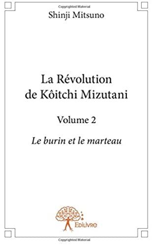 La Révolution De Kôitchi Mizutani - Volume 2