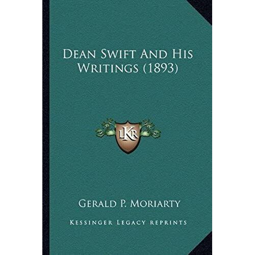 Dean Swift And His Writings (1893)