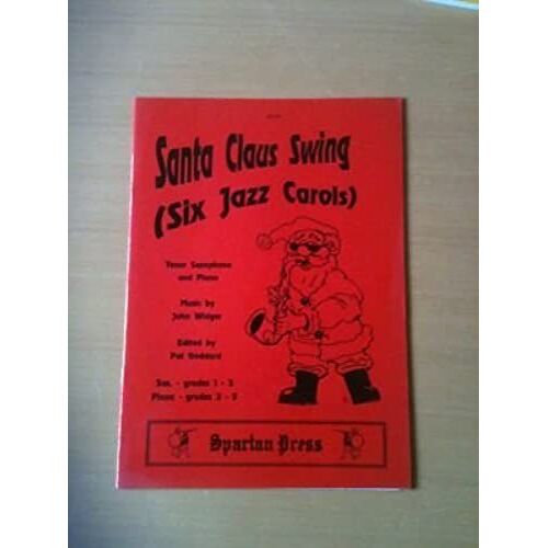 Santa Claus Swing: Six Jazz Carols : Tenor Saxophone And Piano