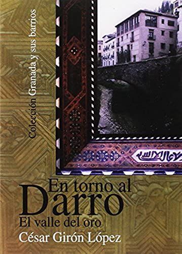 Girón López, C: En Torno Al Darro, El Valle Del Oro