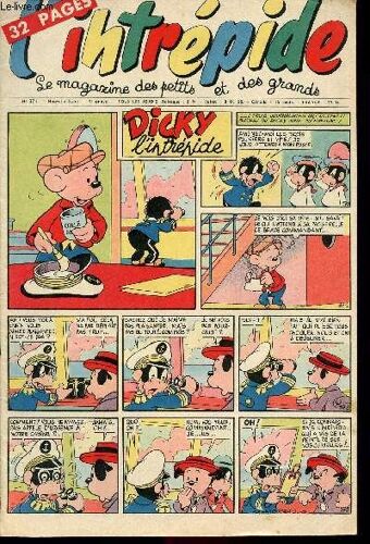 L Intrépide - Nouvelle Série - N° 374 - 27 Décembre 1956 - Dicky L Intrépide - Arthur Et Zoé Par Bushmiller - Buffalo-Bill Par Giffey - Kid Le Libérateur Par Buffolente Et Toldo - Le Petit Shérif Par(...)