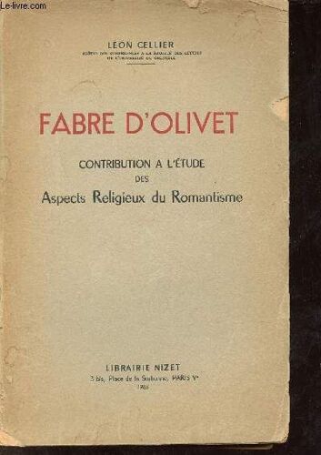 Fabre D Olivet Contribution À L Étude Des Aspects Religieux Du Romantisme.