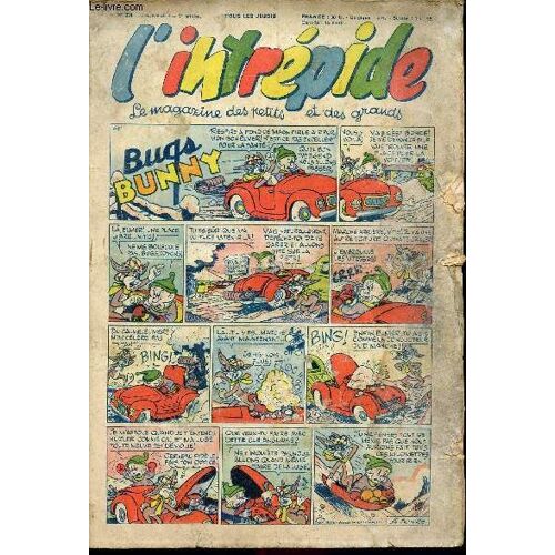 L Intrépide - Nouvelle Série - N° 231 - 1er Avril 1954 - Bugs Bunny Par Schlessinger Et Studio - Hardi John ! Par Nicolo Et Jeva - Arthur Et Zoé Par Buschmiller - Le Petit Shérif Par Zuffi - Guy L(...)