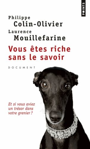 Vous Êtes Riche Sans Le Savoir