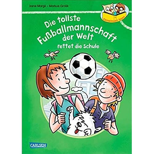 Die Tollste Fussballmannschaft Der Welt Rettet Die Schule: Geschichten Im Dialog - Zu Zweit Lesen Lernen