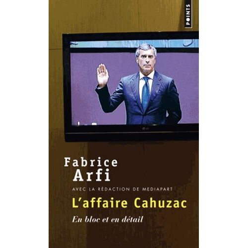L'affaire Cahuzac - En Bloc Et En Détail