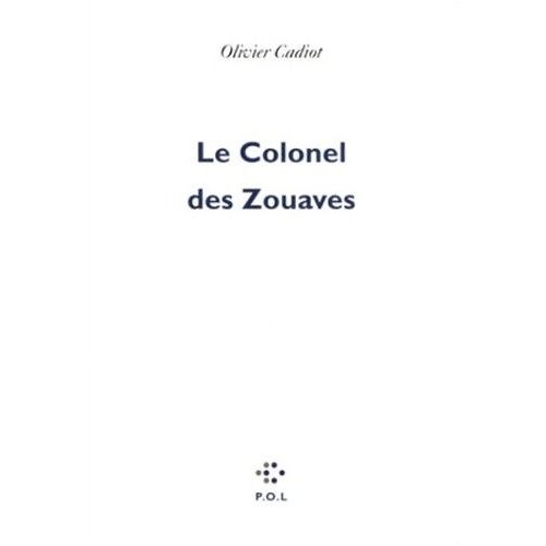 Le Colonel Des Zouaves