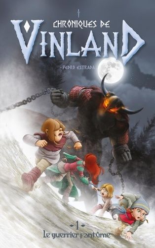 Chroniques De Vinland - Tome 1 - Le Guerrier Fantôme