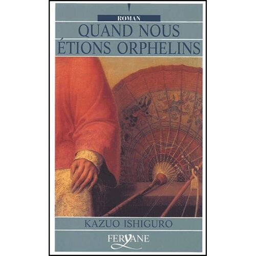 Quand Nous Étions Orphelins