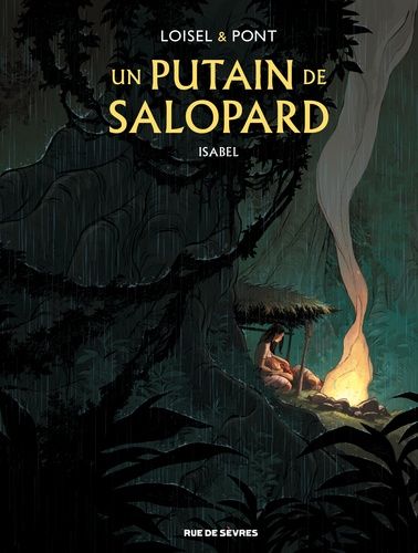 Un Putain De Salopard - Tome 1 - Isabel
