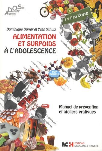Alimentation Et Surpoids À L'adolescence - Manuel De Prévention & Ateliers Pratiques (1 Cd-Rom)