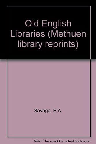 Old English Libraries.