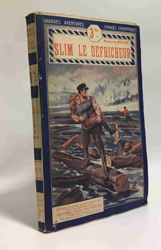 Slim Le Défricheur - Grandes Aventures - Voyages Excentriques