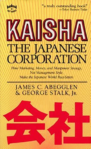 Kaisha: The Japanese Corporation