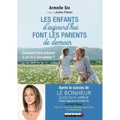 Les Enfants D'aujourd'hui Font Les Parents De Demain