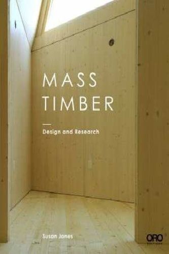 Mass Timber - Design And Research