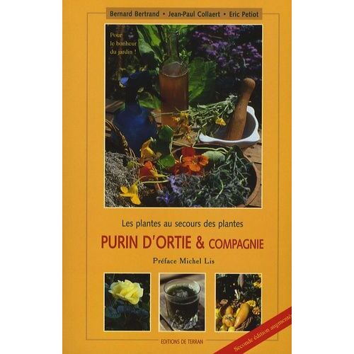 Purin D'ortie Et Compagnie - Les Plantes Au Secours Des Plantes