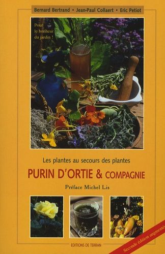 Purin D'ortie Et Compagnie - Les Plantes Au Secours Des Plantes