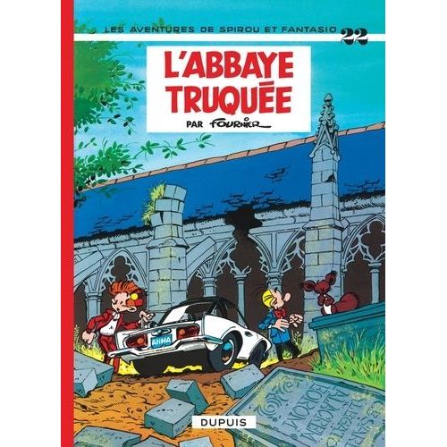 Spirou Et Fantasio - Tome 22 - L'abbaye Truquée