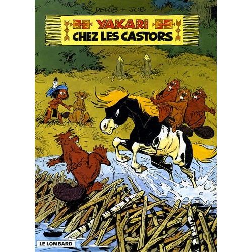 Yakari - Tome 3 - Yakari Chez Les Castors