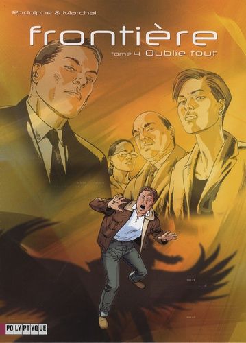 Frontière - Tome 4 - Oublie Tout