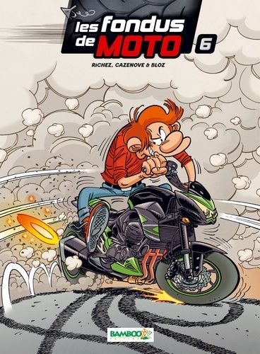 Les Fondus De Moto - Tome 6