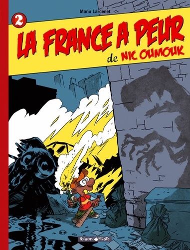 Nic Oumouk - Tome 2 - La France A Peur