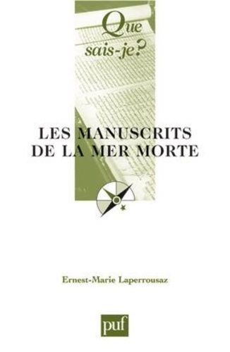 Les Manuscrits De La Mer Morte - Que Sais-Je 10e Édition