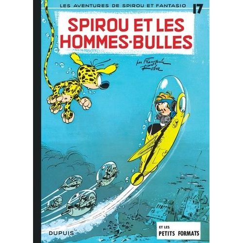 Spirou Et Fantasio - Tome 17 - Spirou Et Les Hommes-Bulles