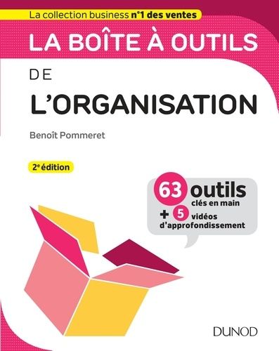 La Boîte À Outils De L'organisation - 63 Outils & Méthodes
