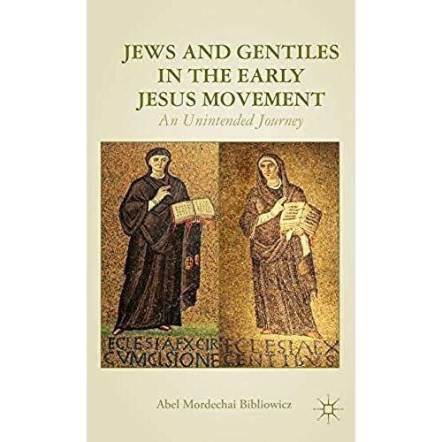 Jews And Gentiles In The Early Jesus Movement