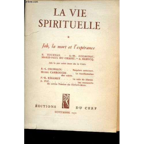 La Vie Spirituelle N°422 Novembre 1956 - Job, La Mort Et L Espérance - Job Lu Par Saint Jean De La Croix - Requiem Aeternam - La Manifestation Des Saints - La Voie Du Silence - Les Manuscrits De(...)