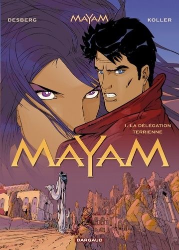 Mayam - Tome 1 - La Délégation Terrienne