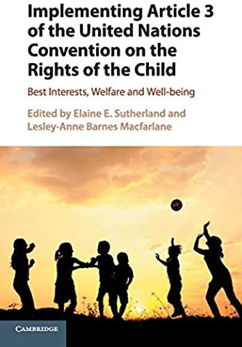 Implementing Article 3 Of The United Nations Convention On The Rights Of The Child