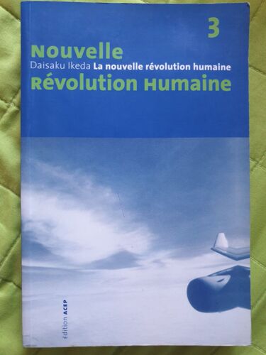 La Nouvelle Revolution Humaine Volume 3