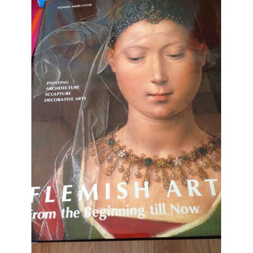 Flemish Art From The Beginning Till Now