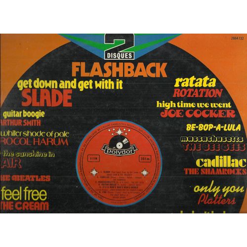 Flashback : Ain't She Sweet, Sunshine Of Your Love, Shake It Baby, Wooly Bully, Only One Woman, Be-Bop-A-Lula, Long Cool Woman, Cadillac, Fire, Let The Sunshine In, I Feel Free,