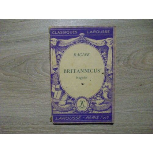 Classiques Larousse - Britannicus - Racine