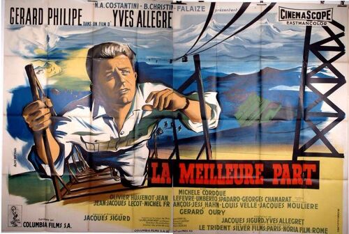 La Meilleure Part * Yves Allegret - Film 1956 - Affiche De Cinema Originale 240x160 Cm * Movie Poster - Dessin De Andre Bertrand * Gerard Philipe ; Michele Cordoue ; Gerard Oury *
