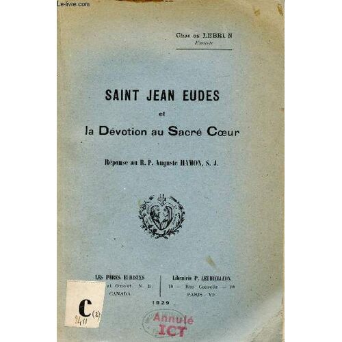 Saint Jean Eudes Et La Dévotion Au Sacré Coeur - Réponse Au R.P. Auguste Hamon S.J.