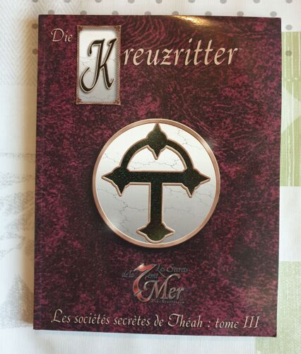 Les Secrets De La 7ème Mer - Les Sociétés Secrètes De Théah Tome 3: Die Kreuzritter