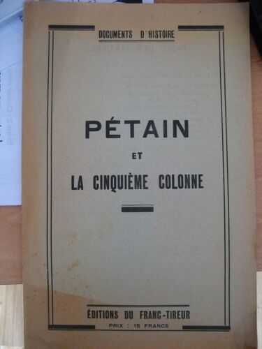 Pétain Et La Cinquième Colonne