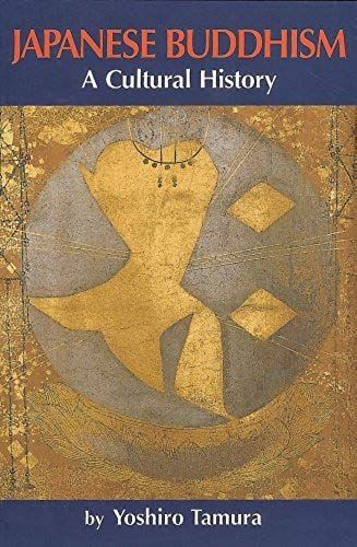 Japanese Buddhism: A Cultural History [Paperback] [2001] Original Ed. Yoshiro Tamura