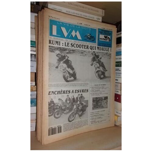 La Vie De La Moto - N°91/06 - 15 Mars 1991 - Lvm - Le Bimensuel De La Motocyclette Ancienne: (Rumi Le Scooter Qui Miaule. Enchères À Esvres).