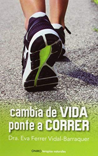Cambia De Vida : Ponte A Correr