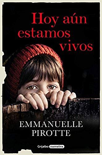 Hoy Aún Estamos Vivos /Today We Live