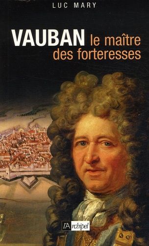 Vauban - Le Maître Des Forteresses