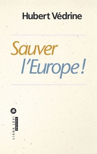 Sauver L'europe !