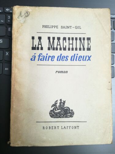 La Machine À Faire Des Dieux Edition 1956
