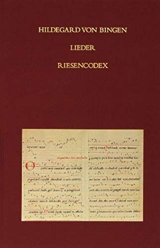 Hildegard Von Bingen - Lieder: Riesencodex (Hs. 2) Der Hessischen Landesbibliothek Wiesbaden Fol. 466 Bis 481v (Elementa Musicae)